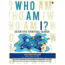 Who Am I (Scientific Spiritual Search)